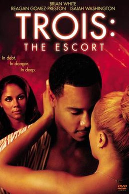Trois 3: The Escort